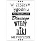 Naklejka ścienna motyw 4042 W zeszłym tygodniu posprzątałam